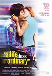 ดูหนังออนไลน์ฟรี A Life Less Ordinary (1997) รักสะดุดฉุดเธอมากอด