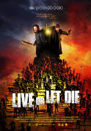 ดูหนังออนไลน์ฟรี Live or Let Die (2021) ลิฟว ออร์ เลท ได