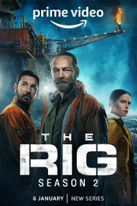 ดูซีรี่ย์ The Rig (2025) มฤตยูปริศนา Season2