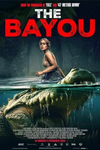 ดูหนังใหม่ The Bayou (2025) มฤตยูงาบ