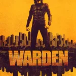 ดูหนังฝรั่ง Warden (2025)