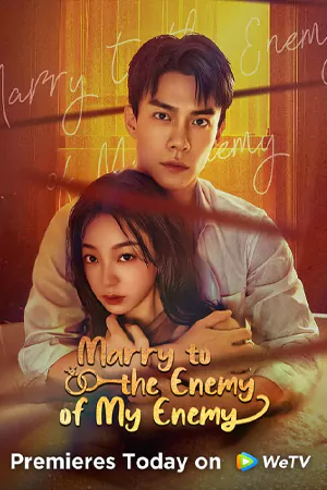 ดูซีรี่ย์ Marry to the Enemy of My Enemy (2025) ด้วยรักจากดวงตะวัน