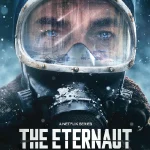 ดูซีรี่ย์ The Eternaut นักท่องเวลาแห่งนิรันดร์ (2025)