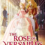 ดูการ์ตูน The Rose of Versailles (2025) กุหลาบแวร์ซายส์