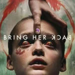 ดูหนังสยองขวัญ Bring Her Back (2025) เรียกมันกลับมาหลอน