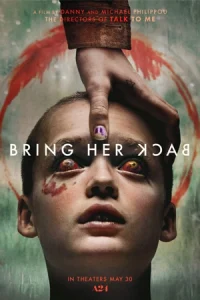 ดูหนังสยองขวัญ Bring Her Back (2025) เรียกมันกลับมาหลอน