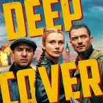 ดูหนัง Deep Cover (2025) ภารกิจด้นสด ปลดล็อกสกิลรั่ว