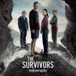 ดูซีรี่ย์ The survivors (2025) เหยื่อพายุมืด